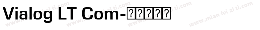 Vialog LT Com字体转换